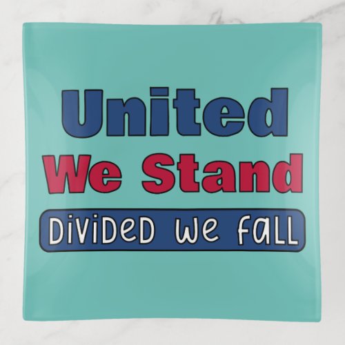 United We Stand Trinket Tray
