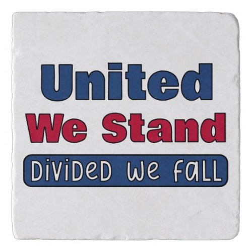 United We Stand Trivet