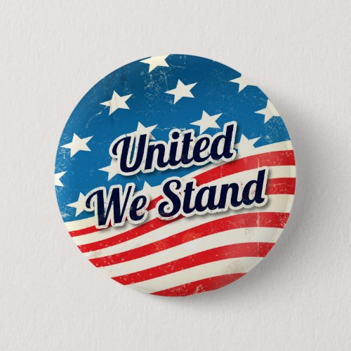 United We Stand Vintage Pinback Button