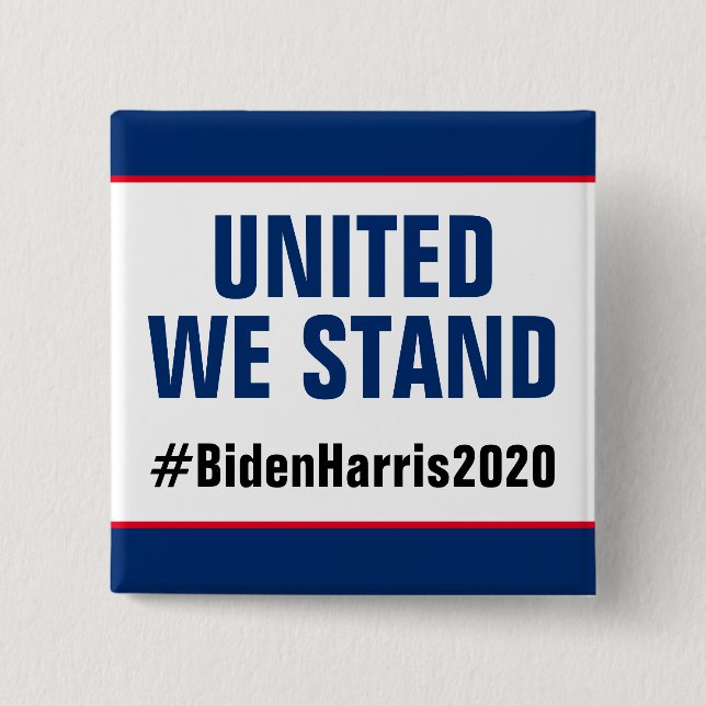 United We Stand Vote Biden Harris 2020 Button (Front)