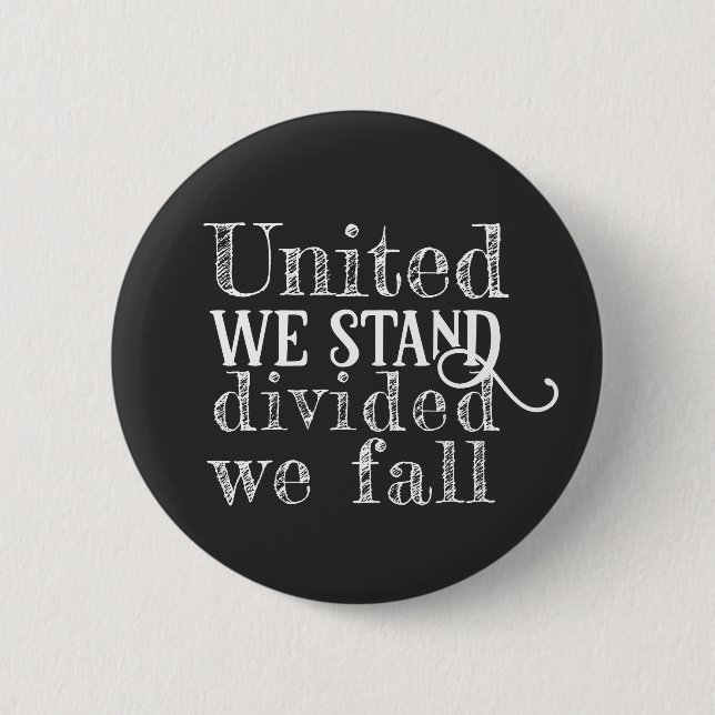 United we stand white motivational saying  button (Front)