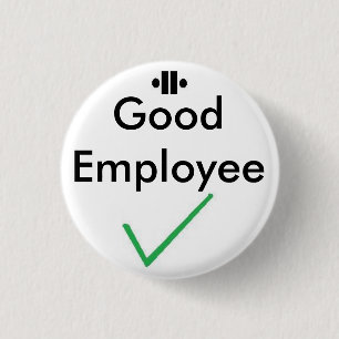 unity8, tick, Good Employee Pinback Button