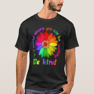 Unity Day - In A World Where You Can Be Anything B T-Shirt
