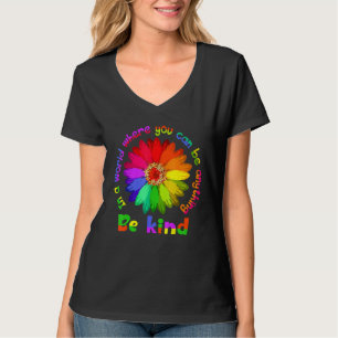 Unity Day - In A World Where You Can Be Anything B T-Shirt