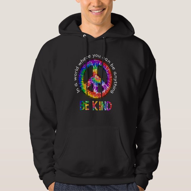 Unity Day  In A World Where You Can Be Anything Be Hoodie (Front)