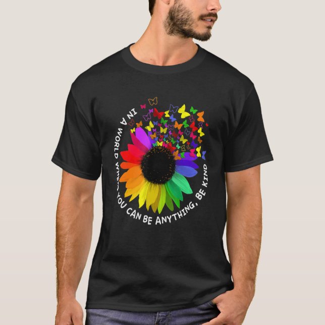 Unity Day  In A World Where You Can Be Anything Be T-Shirt (Front)