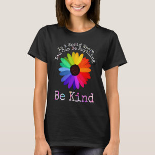 Unity Day In A World Where You Can Be Anything Be  T-Shirt