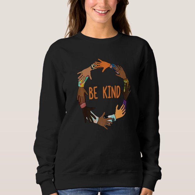 Unity Day  Orange Kids Be Kind  Women Be Kind ASL  Sweatshirt (Front)