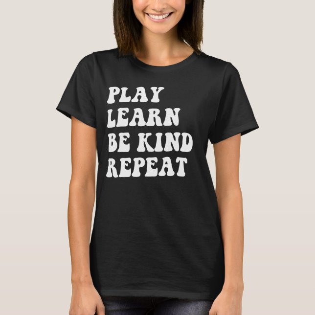 Unity Day Orange Play Learn Be Kind Repeat Unity D T-Shirt (Front)