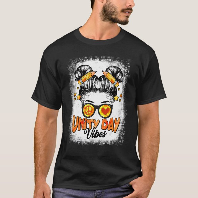 Unity Day Vibes Messy Bun Orange No Bullying Be Ki T-Shirt (Front)