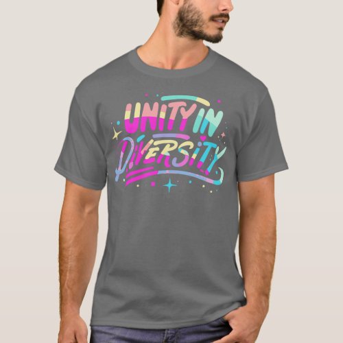 Unity in Diversity 1 T_Shirt