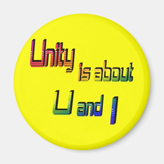 Unity Is about U and I Magnet (Front)