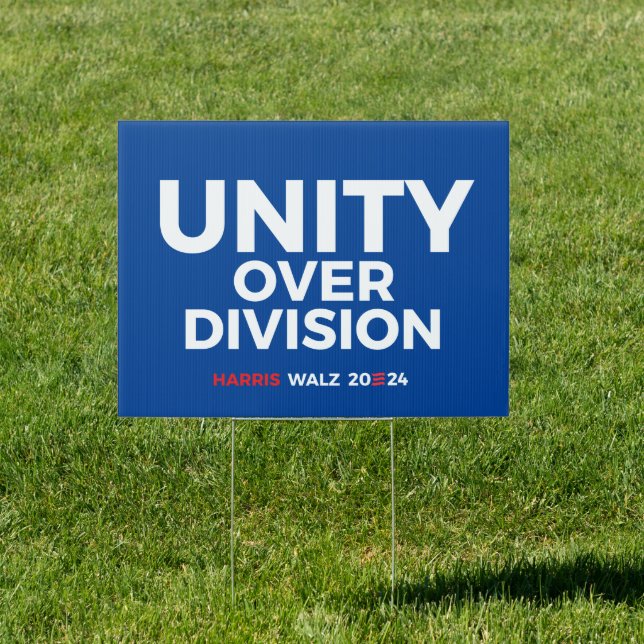 Unity over Division - Harris Walz 2024 Sign (Insitu)