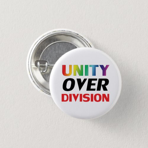 Unity over Division _ lgbtq lgbt pride rainbow Button