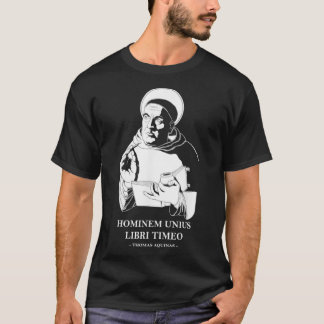 Unius Libri Philosopher Thomas Aquinas Quote T-Shirt