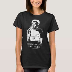 Unius Libri Philosopher Thomas Aquinas Quote T-Shirt