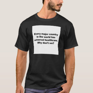 Universal Healthcare T-Shirt