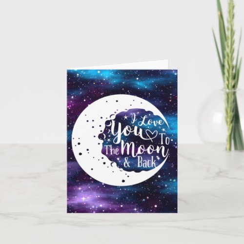 Universe _ I love you to the moon  back card