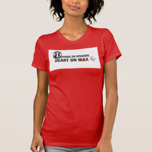 Universe On Speakers Heart On Max Quote T-Shirt