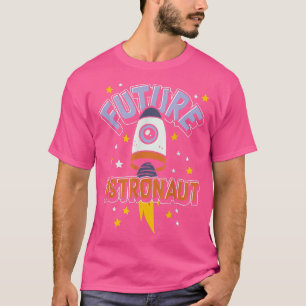 Universe Outer Space Science Rocket Future Astrona T-Shirt