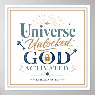 Universe Unlocked God Activated Spiritual Quotes Poster