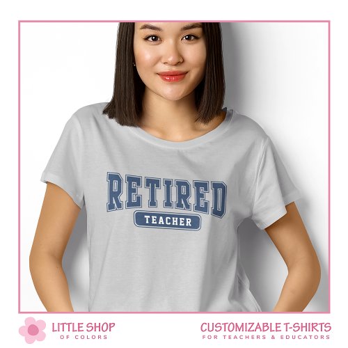 University Collegiate Customizable Retired Teacher
