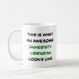 university librarian, awesome coffee mug