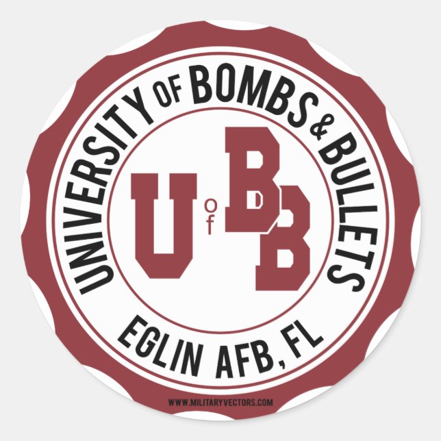 University of Bombs and Bullets Eglin Classic Round Sticker (Front)