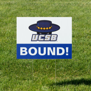 University of California Santa Barbara Graduation Sign