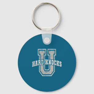 University Of Hard Knocks Life Goals College Schoo Keychain