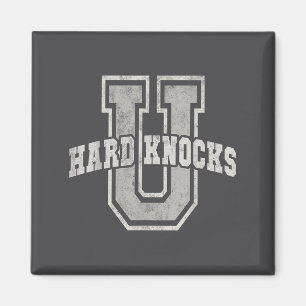 University Of Hard Knocks Life Goals College Schoo Magnet