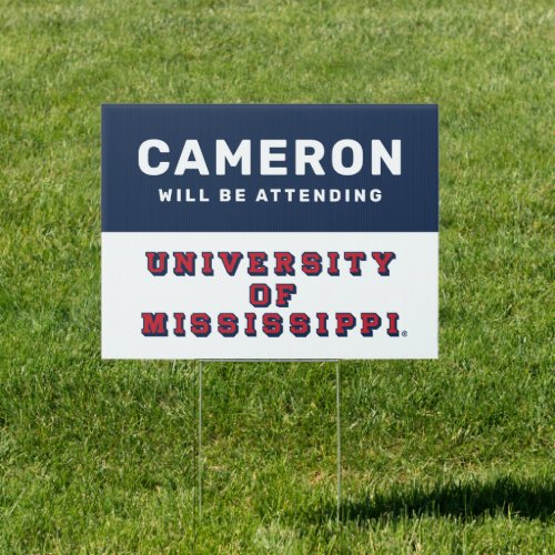 University of Mississippi  Block Type Sign