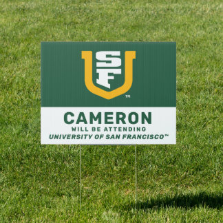 University of San Francisco | Will Be Attending Sign