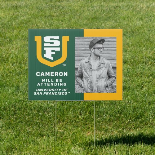 University of San Francisco  Will Be Attending Sign