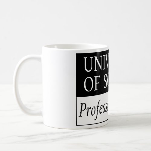 University of Science _ Professor of Logic Coffee Mug