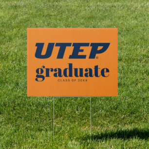 University of Texas El Paso Graduation Sign