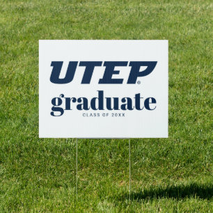University of Texas El Paso Graduation Sign