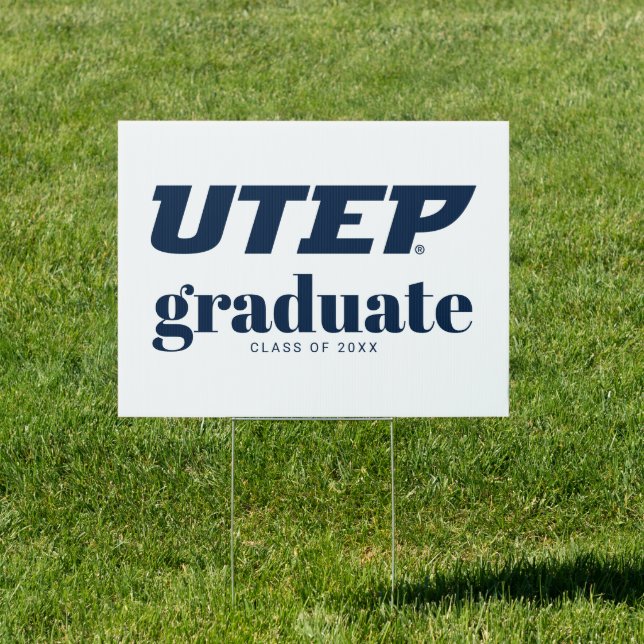 University of Texas El Paso Graduation Sign (Insitu)