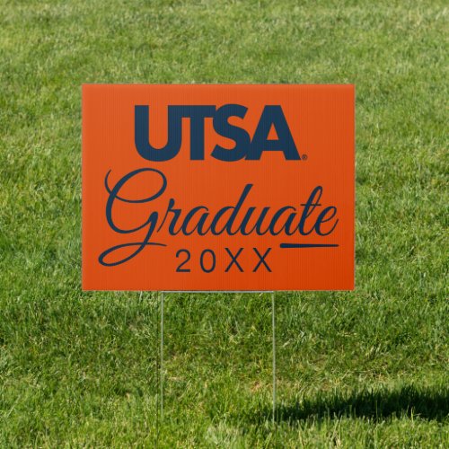 University of Texas San Antonio  Graduation Sign