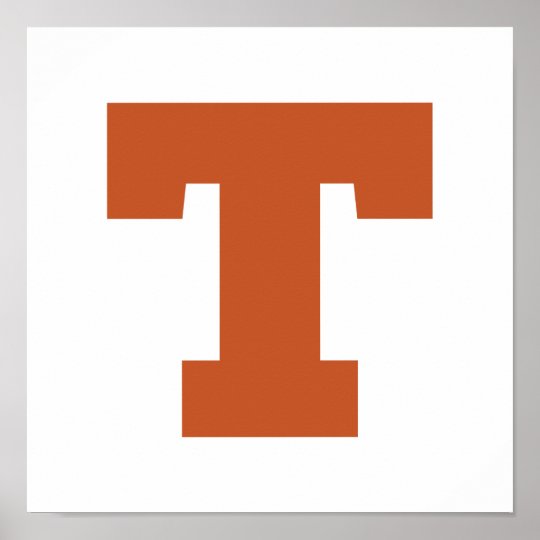 University of Texas T Poster | Zazzle.com