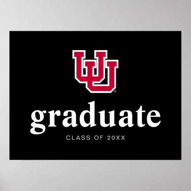 University of Utah Graduation Poster (Front)