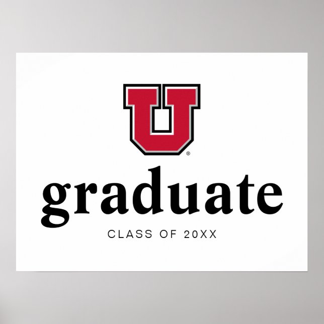 University of Utah Graduation Poster (Front)