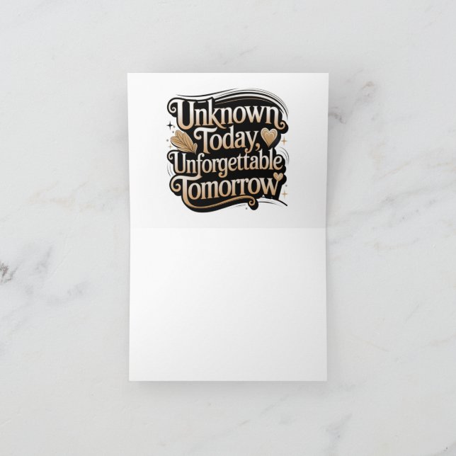 Unknown Today, Unforgettable Tomorrow Letterpress Thank You Card (Inside)