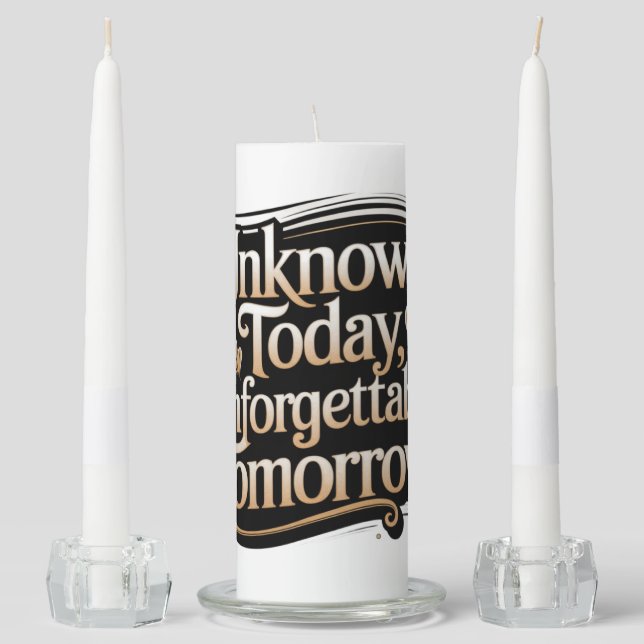 Unknown Today, Unforgettable Tomorrow Unity Candle Set (Front)