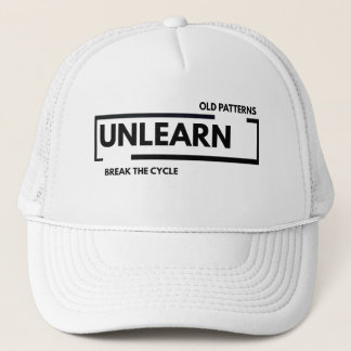 Unlearn Old Patterns Break The Cycle Mental Health Trucker Hat