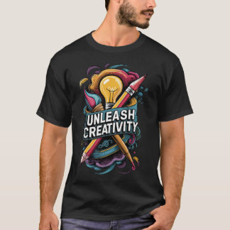 Unleash Creativity T-Shirts
