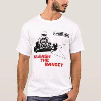 Unleash the Bandit T-Shirt