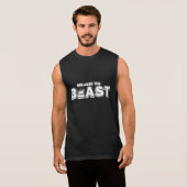 Unleash the BEAST Sleeveless Shirt (Front Full)