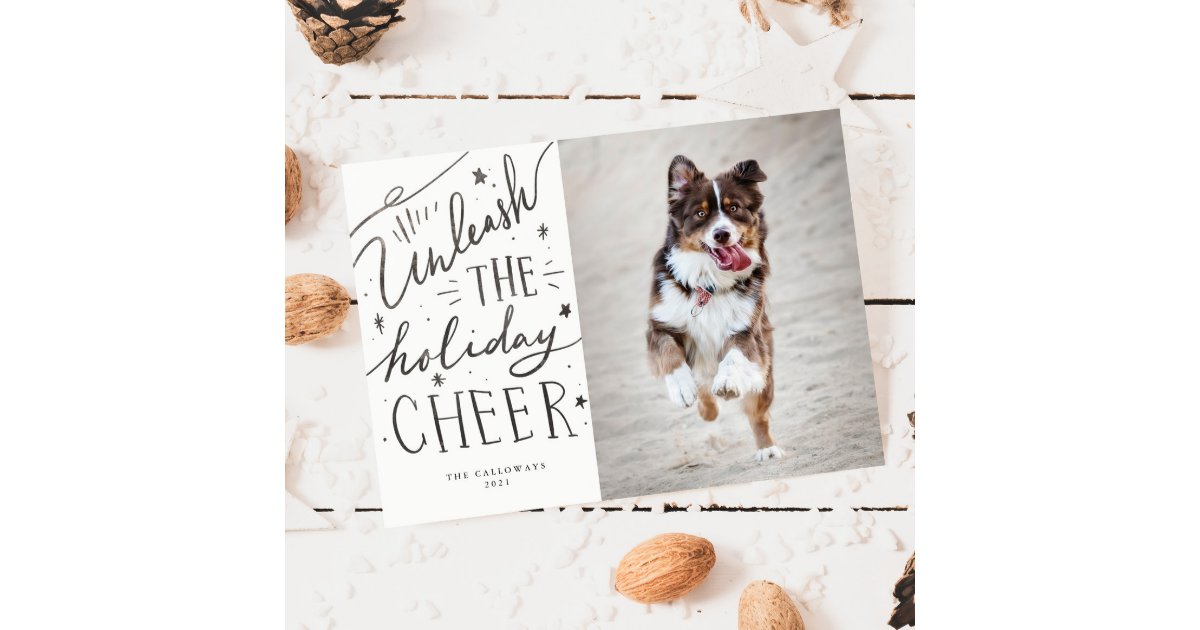 Unleash The Cheer Dog Photo Christmas Holiday Card | Zazzle Unleash The Cheer Dog Photo Christmas Holiday Card | Zazzle
