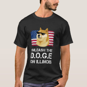Unleash the DOGE on Illinois Corruption American F T-Shirt